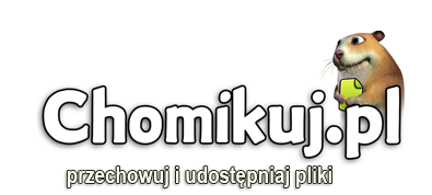 Chomikuj.pl - przechowuj i udostÄ™pniaj pliki